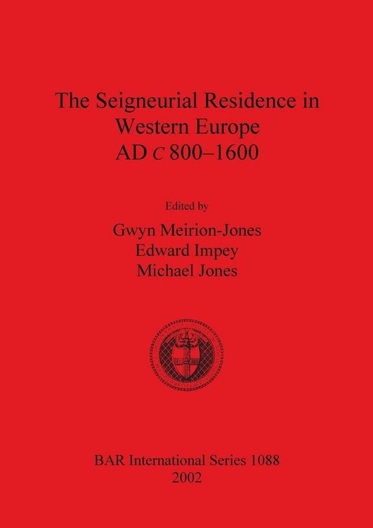 Produktbild: The Seigneurial Residence in Western Europe AD c 800-1600