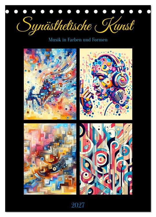 Produktbild: Syn&auml;sthetische Kunst - Musik in Farben und Formen (Tischkalender 2027 DIN A5 hoch), CALVENDO Monatskalender
