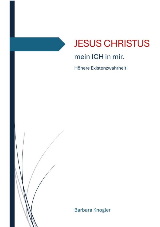 Produktbild: Jesus Christus - Mein Ich in Mir