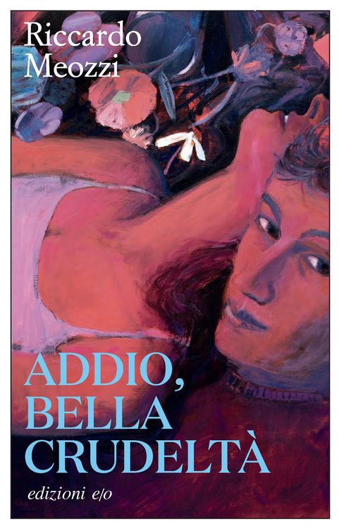 Produktbild: Addio, bella crudelt&agrave;