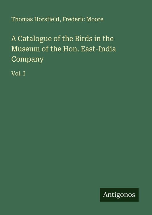 Produktbild: A Catalogue of the Birds in the Museum of the Hon. East-India Company