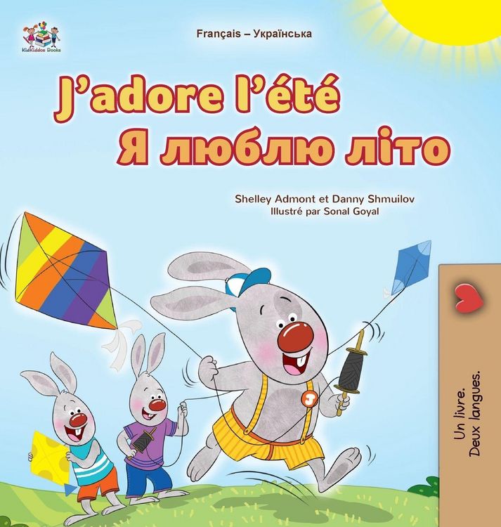 Produktbild: J'adore l'&eacute;t&eacute; (Livre pour enfants bilingue fran&ccedil;ais-ukrainien)