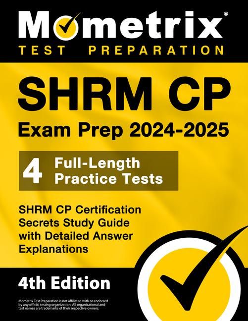 Produktbild: Shrm Cp Exam Prep 2024-2025 - 4 Full-Length Practice Tests, Shrm Cp Certification Secrets Study Guide with Detailed Answer Explanations