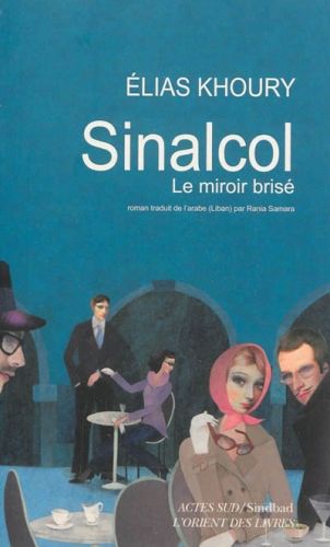 Produktbild: Sinacol. Le miroir bris&eacute;