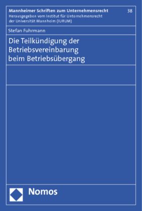 Produktbild: Die Teilk&uuml;ndigung der Betriebsvereinbarung beim Betriebs&uuml;bergang