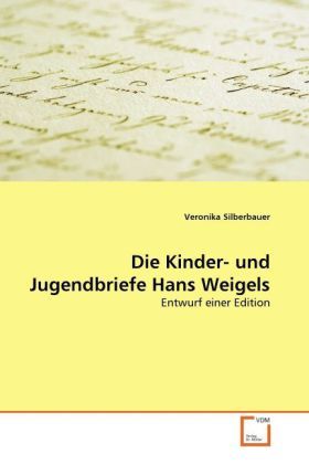 Produktbild: Silberbauer, V: Kinder- und Jugendbriefe Hans Weigels