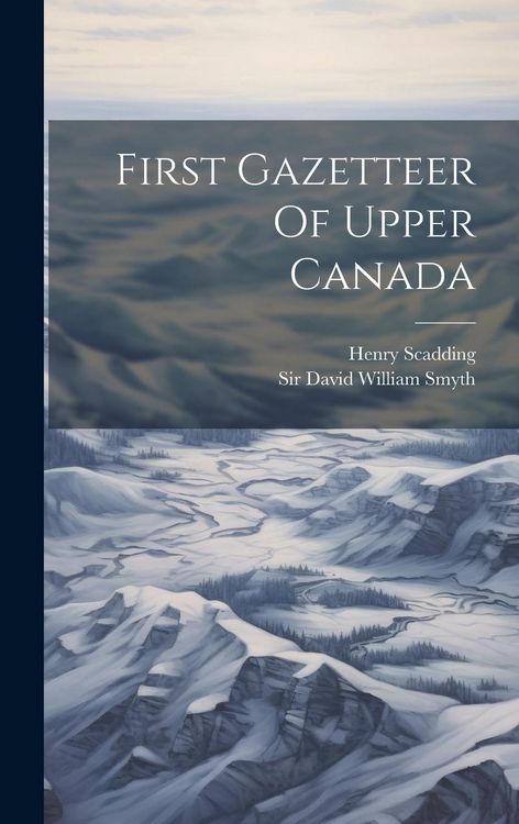 Produktbild: First Gazetteer Of Upper Canada