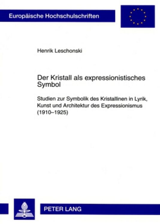 Produktbild: Der Kristall als expressionistisches Symbol