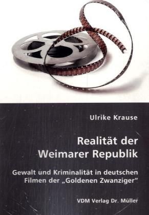 Produktbild: Realit&auml;t der Weimarer Republik