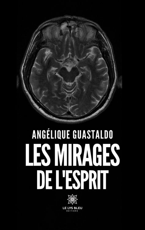 Produktbild: Ang&eacute;lique Guastaldo: Mirages de l'esprit