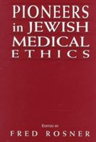 Produktbild: Pioneers in Jewish Medical Ethics