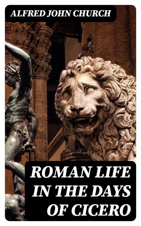 Produktbild: Roman life in the days of Cicero
