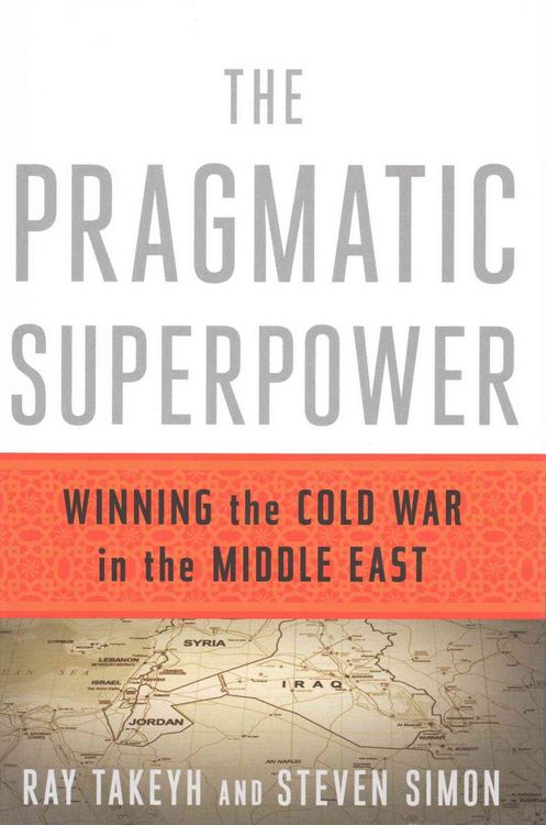 Produktbild: The Pragmatic Superpower: Winning the Cold War in the Middle East