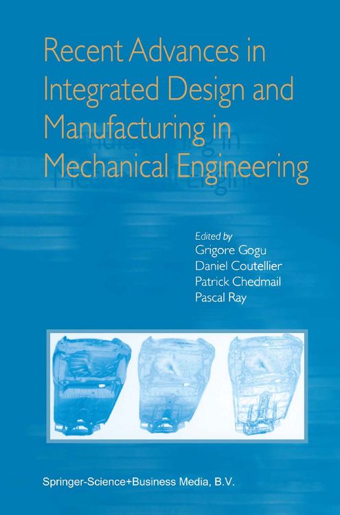 Produktbild: Recent Advances in Integrated Design and Manufacturing in Mechanical Engineering