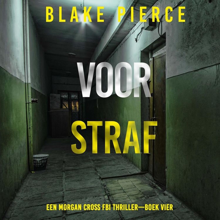 Produktbild: Voor Straf (Een Morgan Cross FBI Thriller&mdash;Boek Vier)