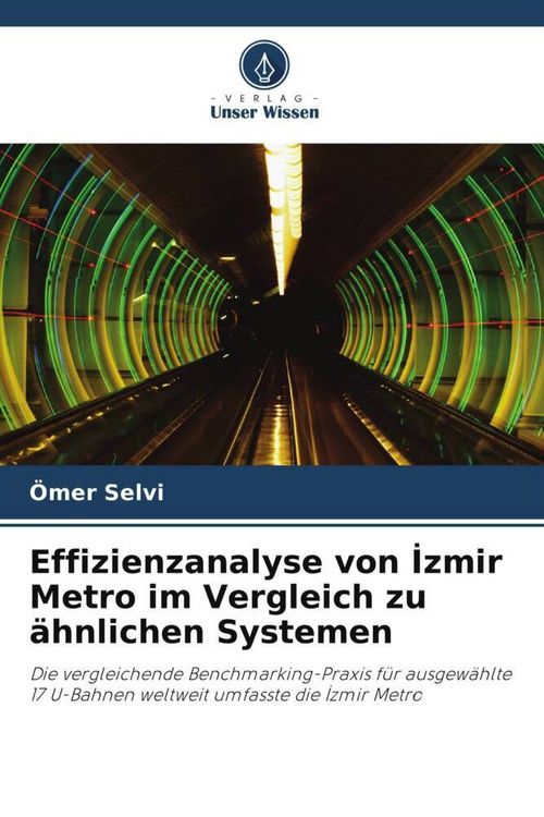 Produktbild: Effizienzanalyse von &iquest;zmir Metro im Vergleich zu &auml;hnlichen Systemen