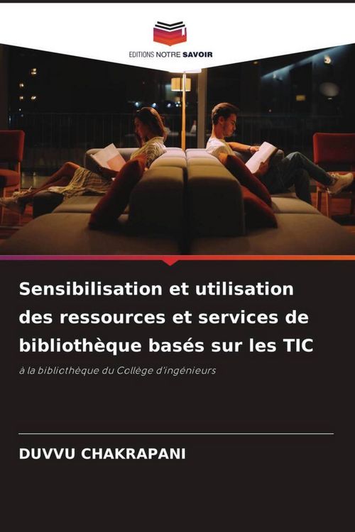 Produktbild: Sensibilisation et utilisation des ressources et services de biblioth&egrave;que bas&eacute;s sur les TIC