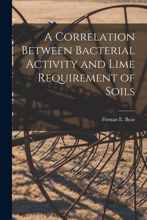 Produktbild: A Correlation Between Bacterial Activity and Lime Requirement of Soils