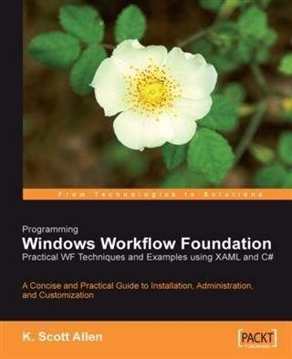Produktbild: Programming Windows Workflow Foundation: Practical WF Techniques and Examples using XAML and C#