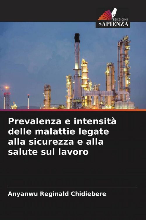 Produktbild: Prevalenza e intensit&agrave; delle malattie legate alla sicurezza e alla salute sul lavoro