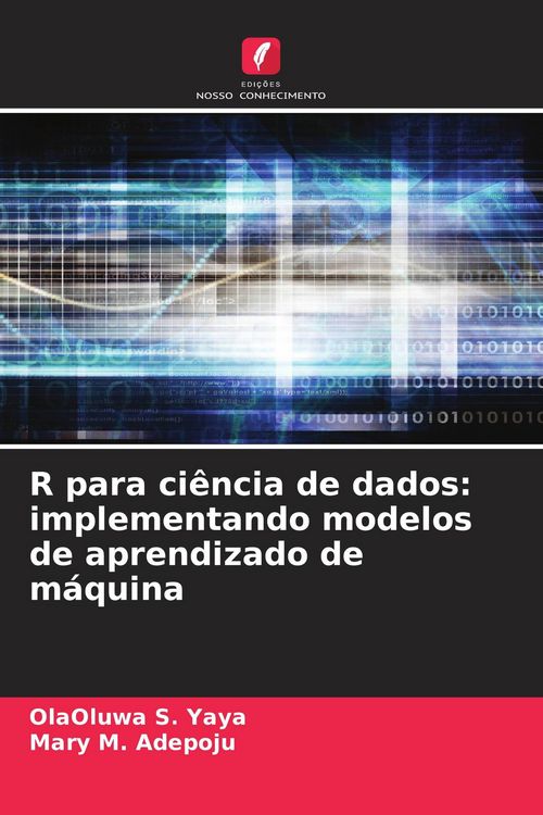 Produktbild: R para ci&ecirc;ncia de dados: implementando modelos de aprendizado de m&aacute;quina