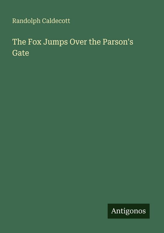Produktbild: The Fox Jumps Over the Parson's Gate