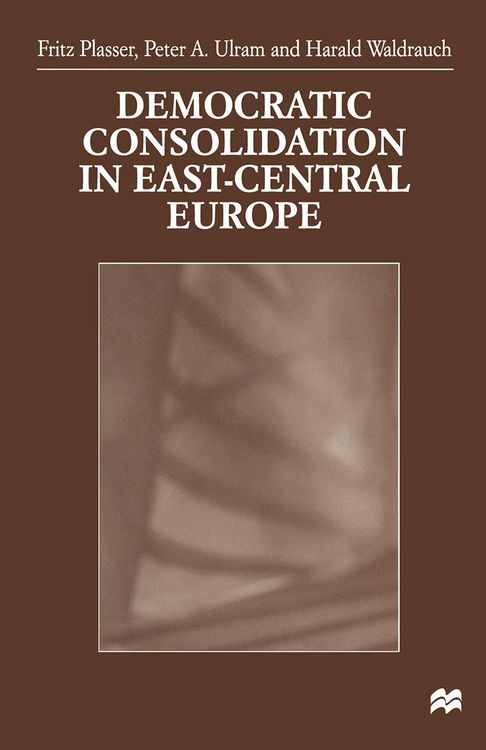 Produktbild: Democratic Consolidation in East-Central Europe