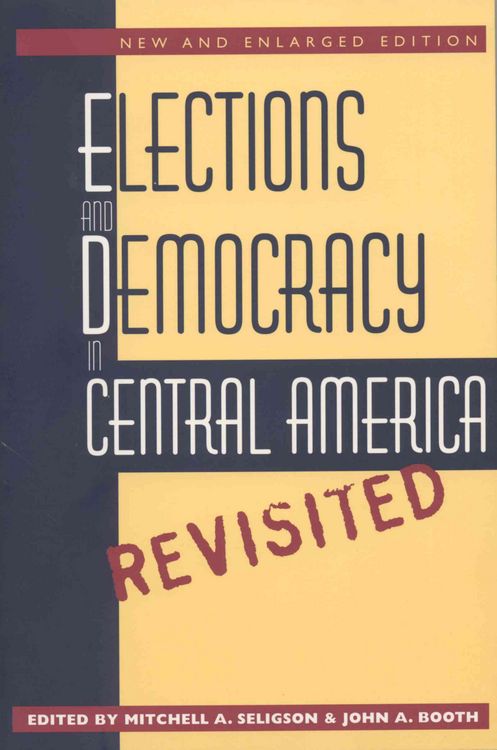 Produktbild: Elections and Democracy in Central America, Revisited