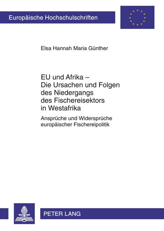Produktbild: EU und Afrika &ndash; Die Ursachen und Folgen des Niedergangs des Fischereisektors in Westafrika