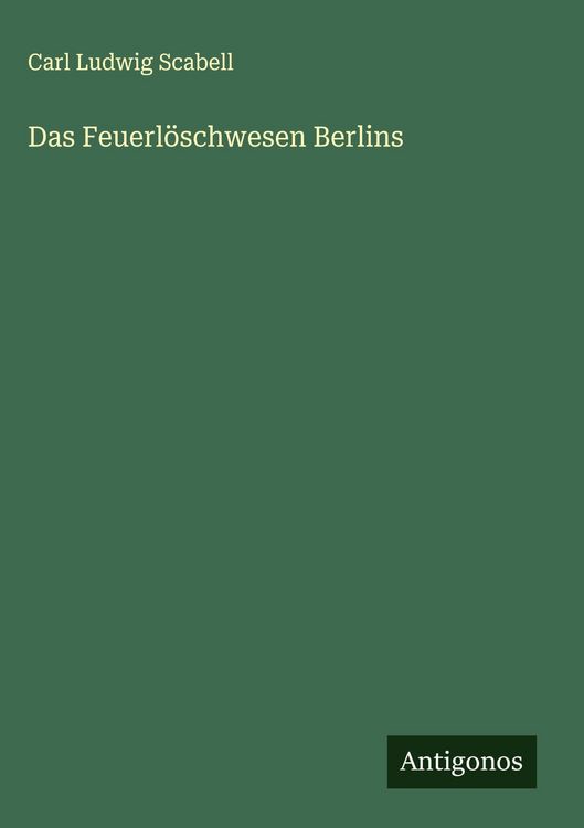 Produktbild: Das Feuerl&ouml;schwesen Berlins