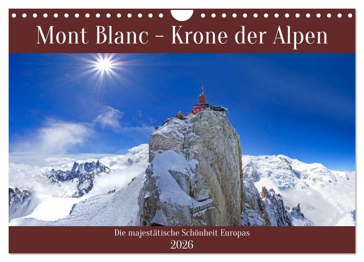 Produktbild: Mont Blanc - Krone der Alpen (Wandkalender 2026 DIN A4 quer), CALVENDO Monatskalender