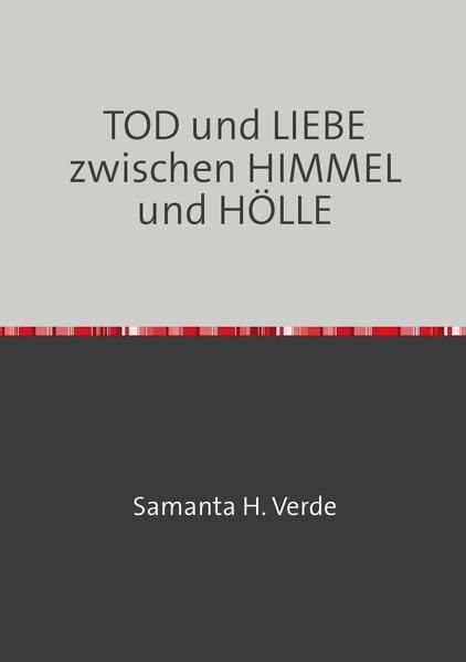 Produktbild: TOD und LIEBE zwischen HIMMEL und H&Ouml;LLE