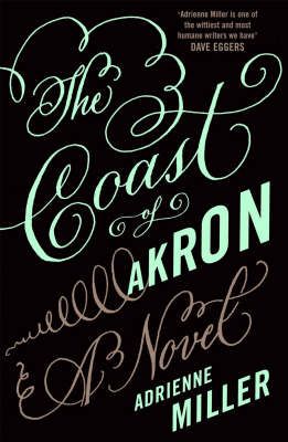 Produktbild: Miller, A: The Coast of Akron