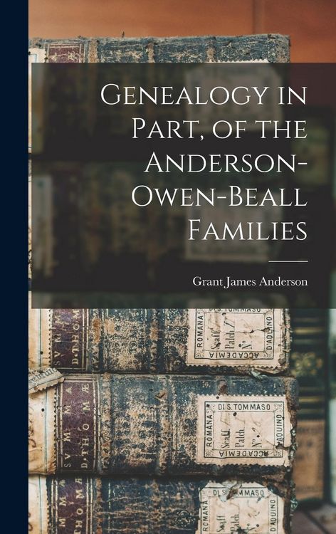 Produktbild: Genealogy in Part, of the Anderson-Owen-Beall Families