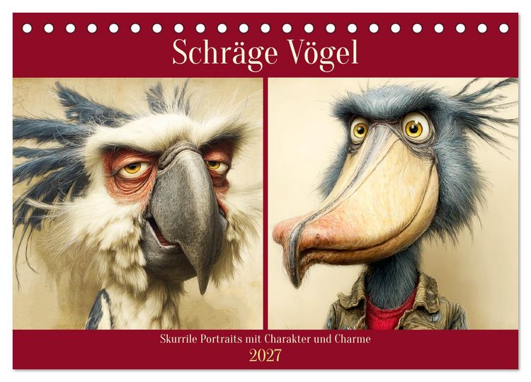 Produktbild: Schr&auml;ge V&ouml;gel. Skurrile Portraits mit Charakter und Charme (Tischkalender 2027 DIN A5 quer), CALVENDO Monatskalender