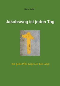 Produktbild: Jakobsweg ist jeden Tag