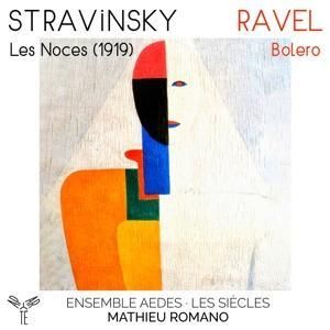 Produktbild: Stravinsky: Les Noces (1919) - Ravel: Bolero