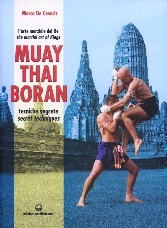 Produktbild: Muay Thai Boran. L'arte marziale dei re. Tecniche segrete. Ediz. italiana e inglese