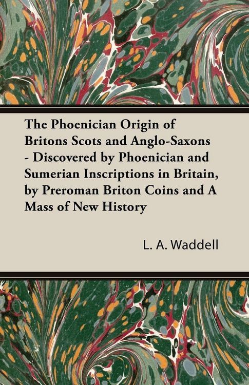 Produktbild: The Phoenician Origin of Britons Scots and Anglo-Saxons