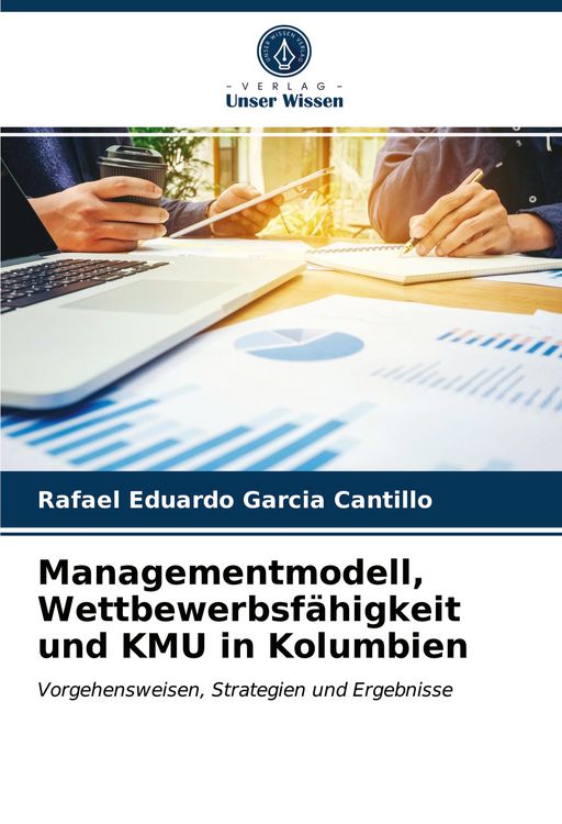Produktbild: Managementmodell, Wettbewerbsf&auml;higkeit und KMU in Kolumbien