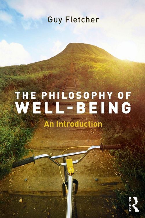 Produktbild: Fletcher, G: Philosophy of Well-Being