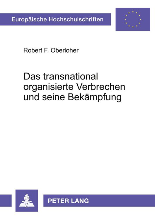 Produktbild: Das transnational organisierte Verbrechen und seine Bek&auml;mpfung