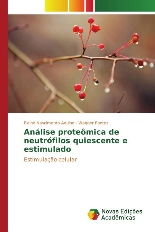 Produktbild: An&aacute;lise prote&ocirc;mica de neutr&oacute;filos quiescente e estimulado