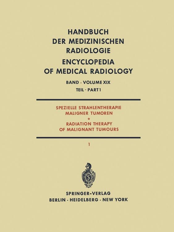 Produktbild: Spezielle Strahlentherapie Maligner Tumoren Teil 1 / Radiation Therapy of Malignant Tumours Part 1