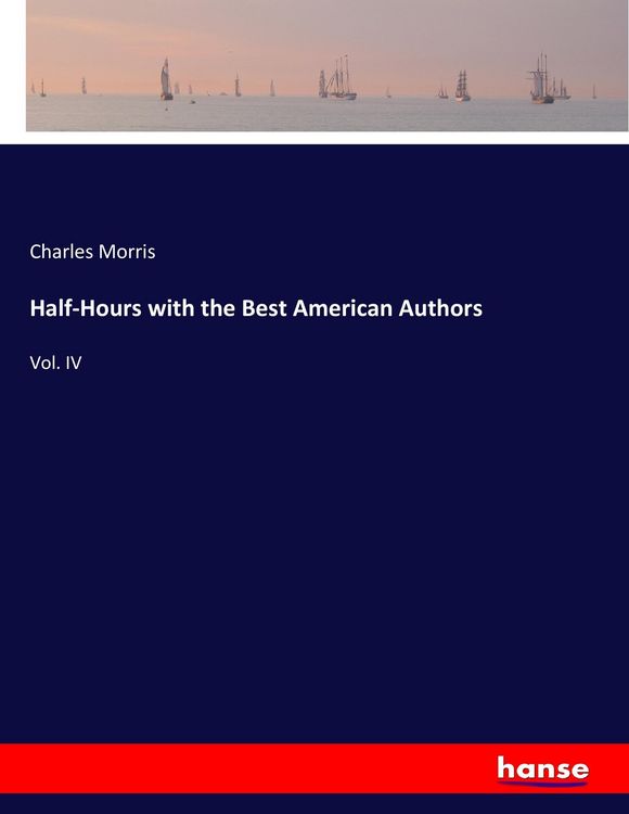 Produktbild: Half-Hours with the Best American Authors