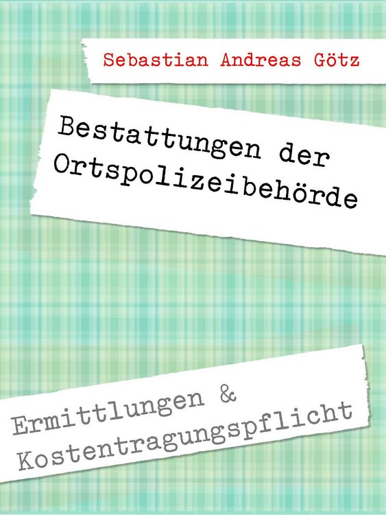 Produktbild: Bestattungen durch die Ortspolizeibeh&ouml;rde in Deutschland