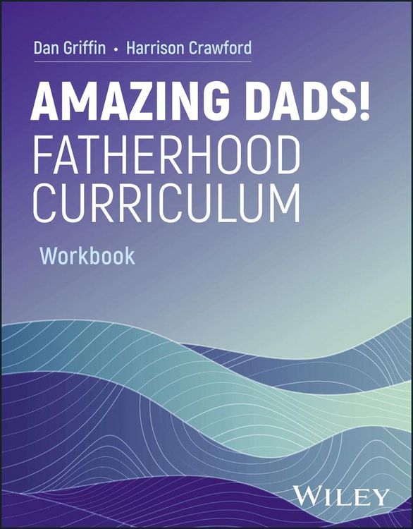 Produktbild: Amazing Dads! Fatherhood Curriculum, Workbook