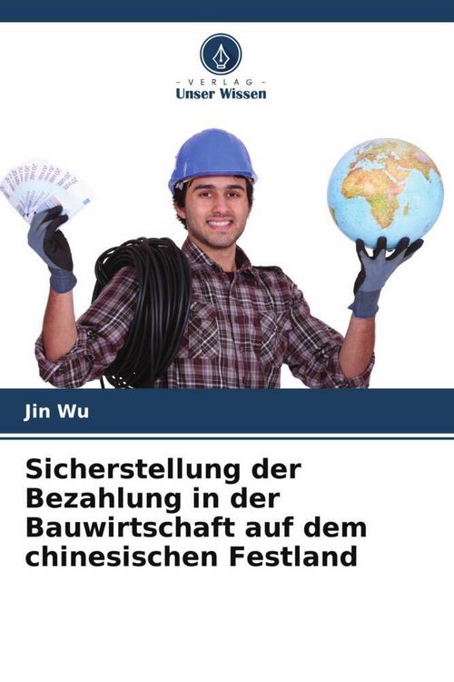 Produktbild: Sicherstellung der Bezahlung in der Bauwirtschaft auf dem chinesischen Festland