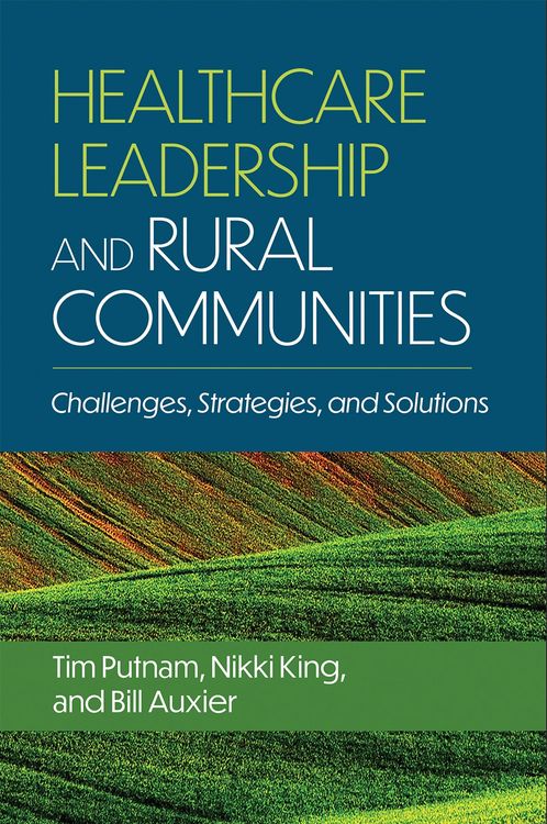 Produktbild: Healthcare Leadership and Rural Communities: Challenges, Strategies, and Solutions