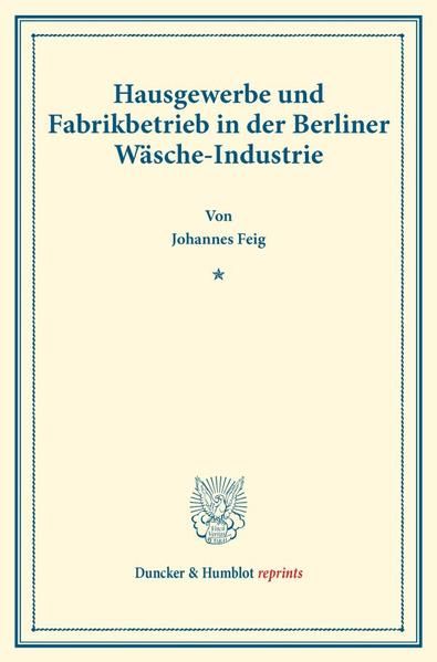 Produktbild: Hausgewerbe und Fabrikbetrieb in der Berliner W&auml;sche-Industrie.